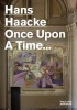 Hans Haacke - Once Upon a Time (Paperback) - Duncan McCorquodale Photo