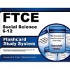 Ftce Social Science 6-12 Flashcard Study System - Ftce Test Practice Questions and Exam Review for the Florida Teacher Certification Examinations (Cards) - Ftce Exam Secrets Test Prep Photo