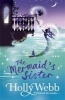 The Mermaid's Sister, Book 2 (Paperback) - Holly Webb Photo