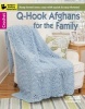 Q Hook Afghans Family - Keep Loved Ones Cozy with Quick & Easy Throws! (Paperback) - Leisure Arts Photo