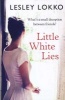 Little White Lies (Paperback) - Lesley Lokko Photo