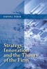 Strategy, Innovation and the Theory of the Firm (Hardcover) - David J Teece Photo