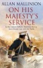 On His Majesty's Service - (Matthew Hervey 11) (Paperback) - Allan Mallinson Photo