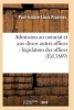 Admission Au Notariat Et Aux Divers Autres Offices: Legislation Des Offices (French, Paperback) - Pradines P I L Photo