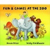 Fun and Games at the Zoo (Paperback) - Kevin Charles Price Photo