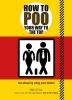 How to Poo Your Way to the Top (Paperback) - Mats Enzo Photo