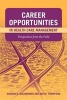 Career Opportunities in Health Care Management: Perspectives from the Field (Paperback, New) - Sharon Bell Buchbinder Photo