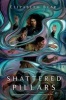 Shattered Pillars (Paperback) - Elizabeth Bear Photo