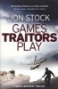 Games Traitors Play (Paperback) - Jon Stock Photo