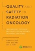 Quality and Safety in Radiation Oncology (Paperback) - Adam P Dicker Photo