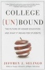 College (Un)Bound - The Future of Higher Education and What it Means for Students (Paperback) - Jeffrey J Selingo Photo