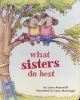 What Sisters Do Best (Board book) - Laura Numeroff Munsinger Photo