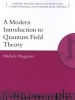 A Modern Introduction to Quantum Field Theory (Paperback) - Michele Maggiore Photo