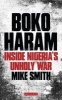 Boko Haram - Inside Nigeria's Unholy War (Hardcover) - Mike Smith Photo