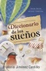 Diccionario de Los Suenos (Paperback) - Mario Jim Castillo Photo