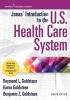 Jonas' Introduction to the U.S. Health Care System (Paperback, 8th Revised edition) - Raymond L Goldsteen Photo