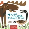 Moose, Goose, Animals on the Loose! - A Canadian Wildlife ABC (Hardcover) - Geraldo Valerio Photo