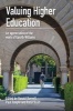 Valuing Higher Education - An Appreciation of the Work of Gareth Williams (Paperback) - Ronald Barnett Photo