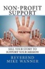 Non-Profit Support - Sell Your Story to Support Your Mission (Paperback) - Reverend Mike Wanner Photo