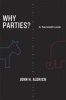 Why Parties? - A Second Look (Paperback) - John H Aldrich Photo