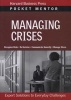 Managing Crises - Expert Solutions to Everyday Challenges (Paperback) - Harvard Business School Press Photo