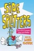 Side Splitters - Over 600 Funtastic Jokes and Riddles (Paperback, Original) - The Laugh Factory Photo