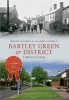 Bartley Green & District Through Time (Paperback) - Wendy Pearson Photo