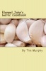 Flannel John's Garlic Cookbook - An Anthology of Recipes for Fresh Garlic (Paperback) - Tim Murphy Photo