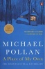 A Place of My Own - The Architecture of Daydreams (Paperback) - Michael Pollan Photo