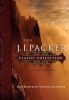 The J. I. Packer Classic Collection - Daily Readings for Your Spiritual Journey (Hardcover) - JI Packer Photo