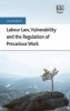 Labour Law, Vulnerability and the Regulation of Precarious Work (Hardcover) - Lisa Rodgers Photo