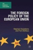 The Foreign Policy of the European Union (Paperback, 2nd Revised edition) - Stephan Keukeleire Photo