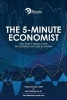 The 5-Minute Economist - You Don't Need a PhD to Understand the Economy (Paperback) - Vadim Khramov Phd Photo