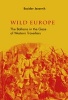 Wild Europe - The Balkans in the Gaze of Western Travellers (Paperback) - Bozidar Jezernik Photo