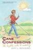 Cane Confessions - The Lighter Side to Mobility (Paperback) - Amy L Bovaird Photo