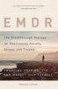 EMDR - The Breakthrough Therapy for Overcoming Anxiety, Stress, and Trauma (Paperback, 2nd Revised edition) - Francine Shapiro Photo