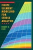 Finite Element Modeling for Stress Analysis (Paperback) - Robert D Cook Photo