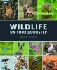 Wildlife on Your Doorstep (Paperback) - Mark Ward Photo