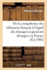 Competence Tribunaux Francais A L'Egard Des Etrangers Et Execution Des Jugements Etrangers En France - Etude de La Convention Franco-Belge Du 8 Juillet 1899 (French, Paperback) - Maurice Bernard Photo