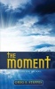 The Moment - Poetry for the Soul (Paperback) - Greg Steppes Photo