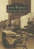 Fort Worth's Historic Hotels (Paperback) - Simone C De Santiago Ramos Photo