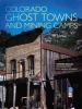 Colorado Ghost Towns and Mining Camps (Paperback, New edition) - Sandra Dallas Photo