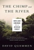 The Chimp and the River - How AIDS Emerged from an African Forest (Paperback) - David Quammen Photo