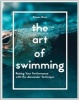 The Art of Swimming - Raising Your Performance with the Alexander Technique (Paperback) - Steven Shaw Photo