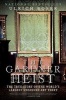 The Gardner Heist - The True Story of the World's Largest Unsolved Art Theft (Paperback) - Ulrich Boser Photo