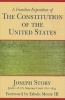 A Familiar Exposition of the Constitution of the United States (Hardcover) - Joseph Story Photo