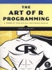 The Art of R Programming: A Tour of Statistical Software Design (Paperback) - Norman Matloff Photo