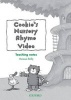 Cookie's Nursery Rhyme Video: Teaching Notes (Paperback) - Vanessa Reilly Photo