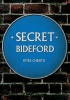 Secret Bideford (Paperback) - Peter Christie Photo