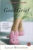 Good Grief (Paperback) - Lolly Winston Photo